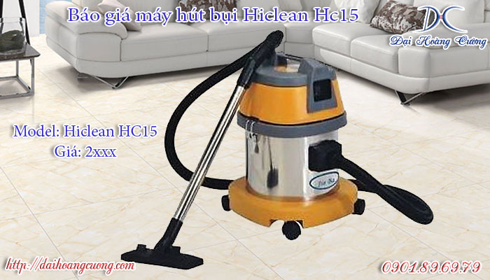 Báo giá chi tiết máy hút bụi Hiclean HC15